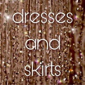 Dresses and skirts